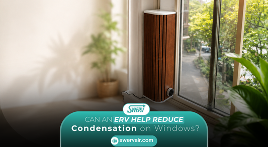 ERV Help Reduce Condensation on Windows
