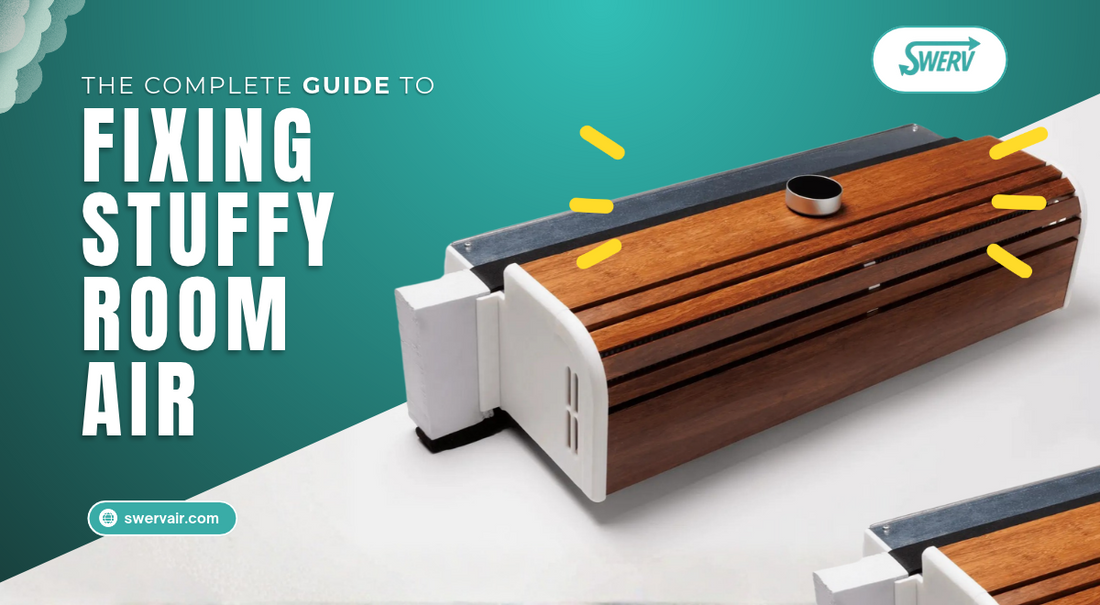 Fixing Stuffy Room Air