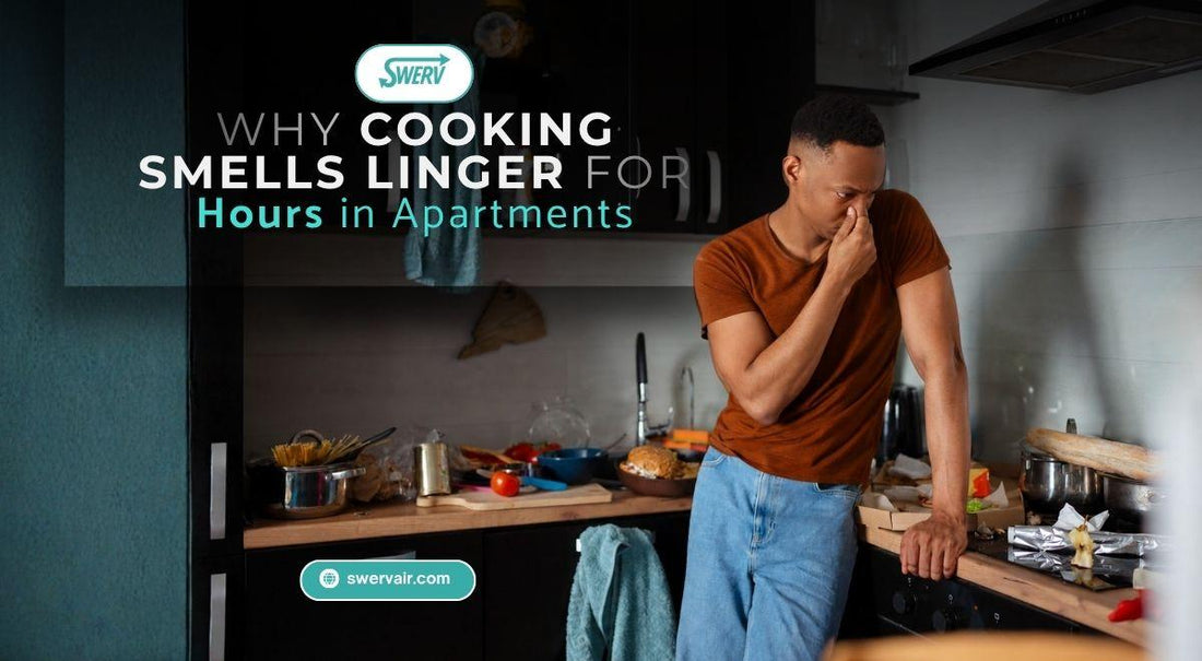 Why Cooking Smells Linger for Hours in Apartments